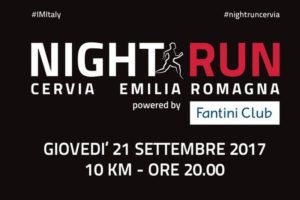 Night Run Cervia Emilia Romagna powered by Fantini Club