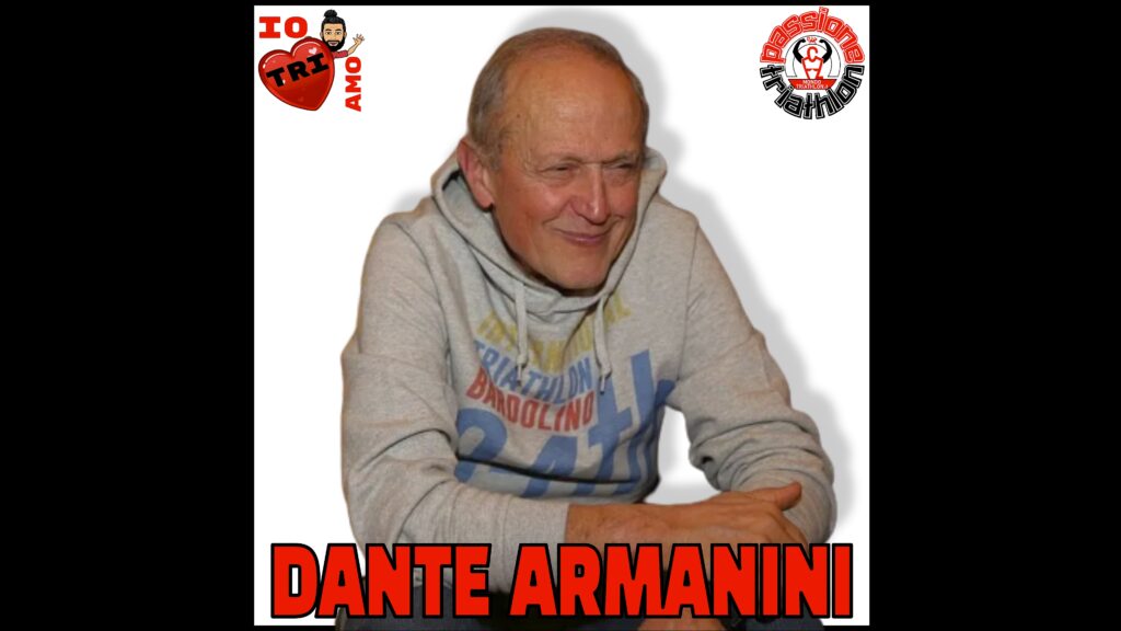 Passione Triathlon Dante Armanini