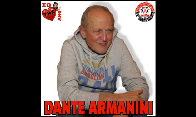 Dante Armanini – Passione Triathlon n° 47