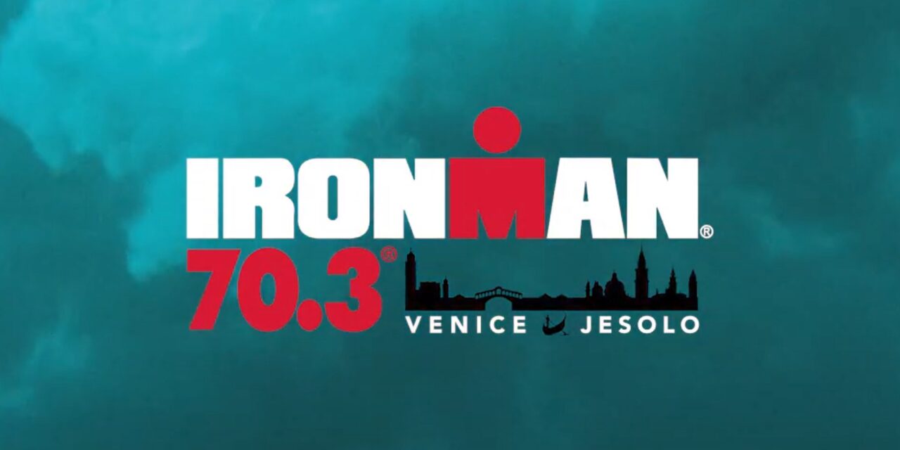 IRONMAN 70.3 Venice Jesolo il 2 maggio 2021!