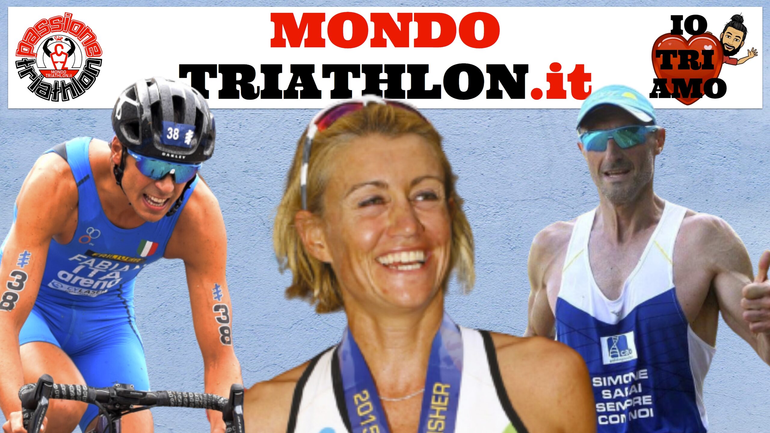 Passione Triathlon, la copertina con i protagonisti dal 13 al 17 luglio 2020: Francesca Tibaldi, Alessandro Fabian, Amedeo Bonfanti