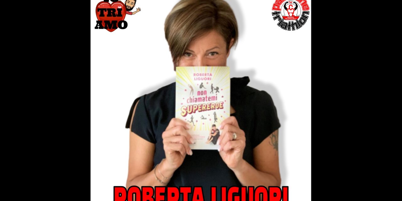 Roberta Liguori – Passione Triathlon n° 64