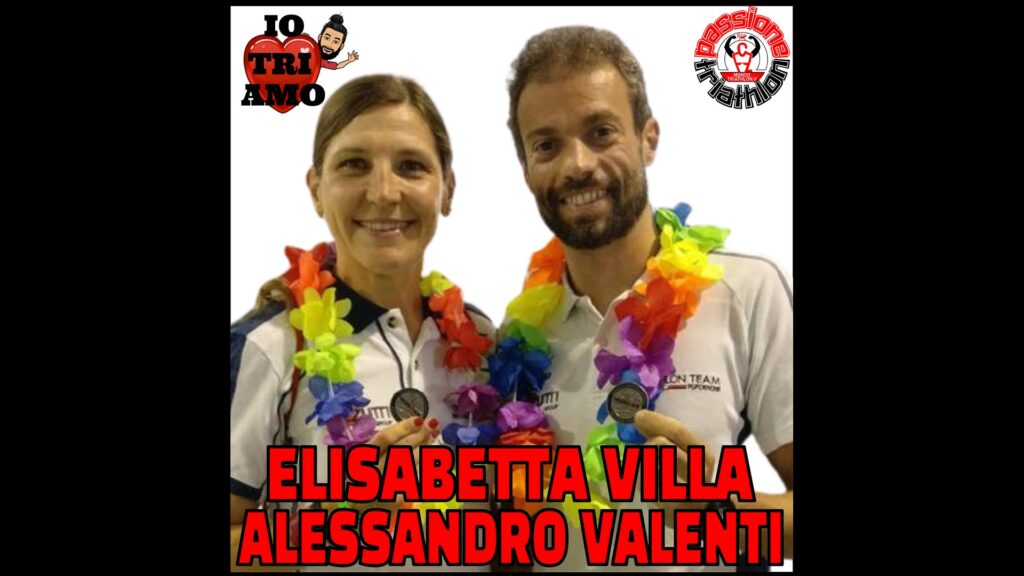 Elisabetta Villa e Alessandro Valenti Passione Triathlon n° 82