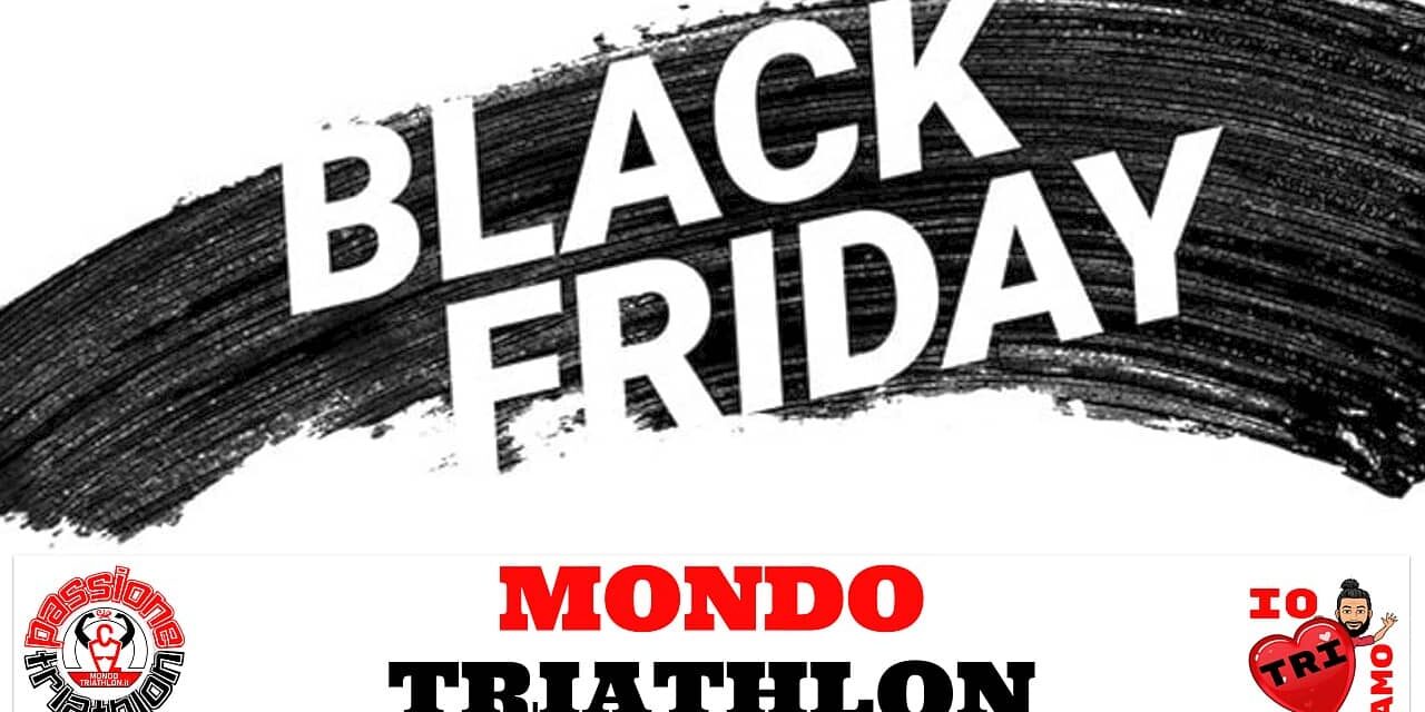 Le offerte Black Friday dei negozi Mondo Triathlon