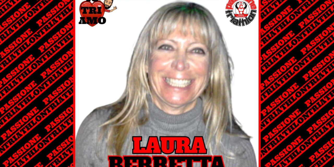 Laura Berretta – Passione Triathlon n° 114