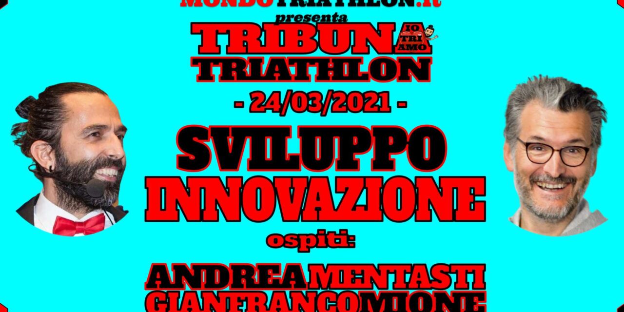 Tribuna Triathlon n° 4 – Sviluppo innovazione