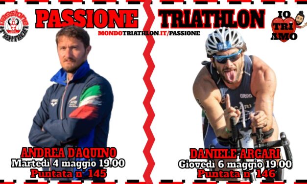 Passione Triathlon Protagonisti 4 e 6 maggio 2021