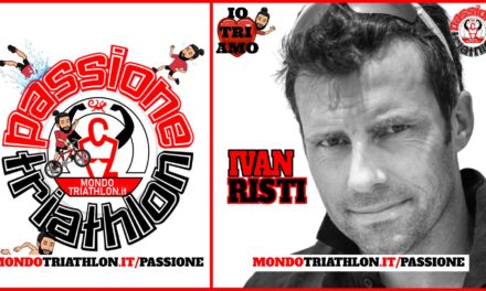 Ivan Risti – Passione Triathlon n° 151