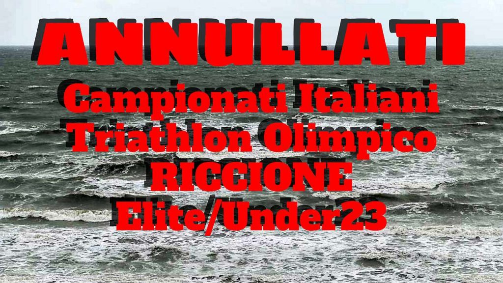 Annullati i Campionati Italiani di Triathlon Olimpico Elite e Under 23 2021 di Riccione