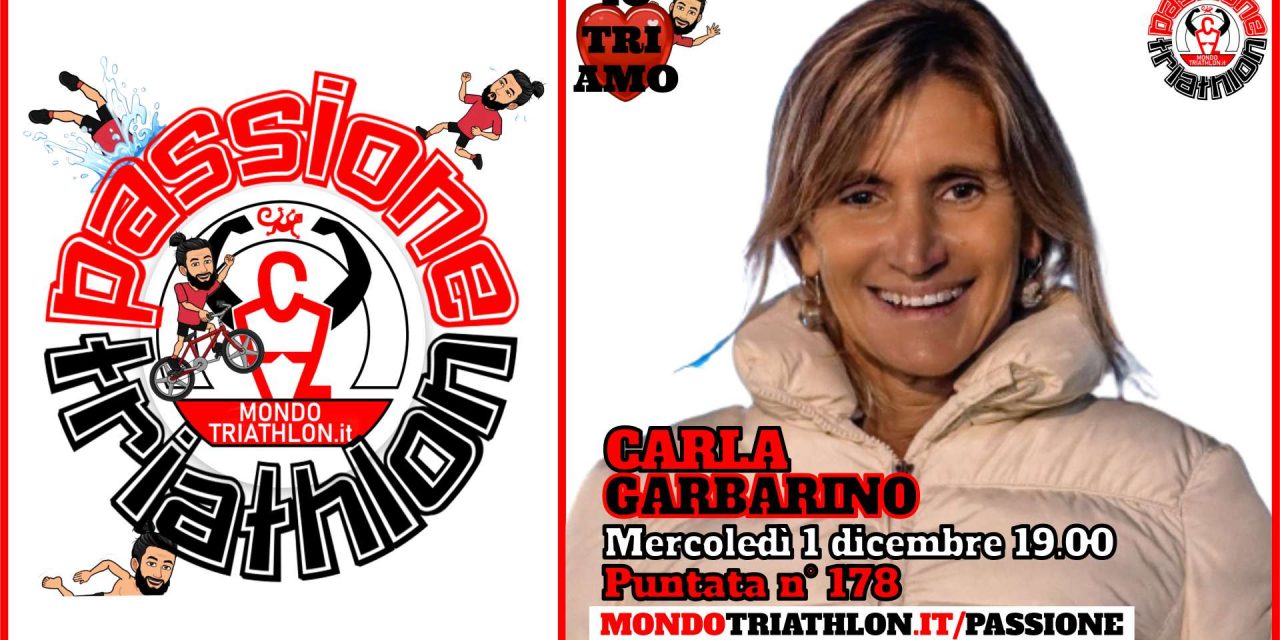 Carla Garbarino – Passione Triathlon n° 178