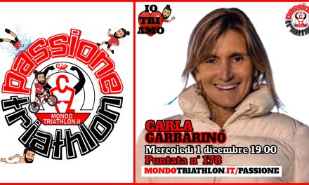 Carla Garbarino – Passione Triathlon n° 178