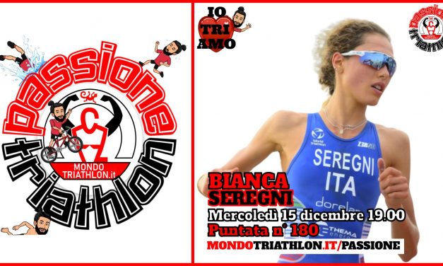 Bianca Seregni – Passione Triathlon n° 180