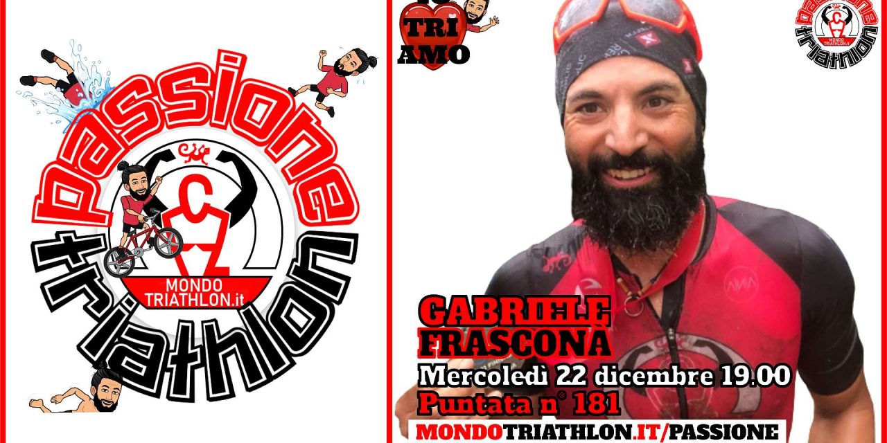 Gabriele Frasconà – Passione Triathlon n° 181