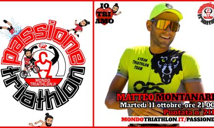 Matteo Montanari – Passione Triathlon n° 211