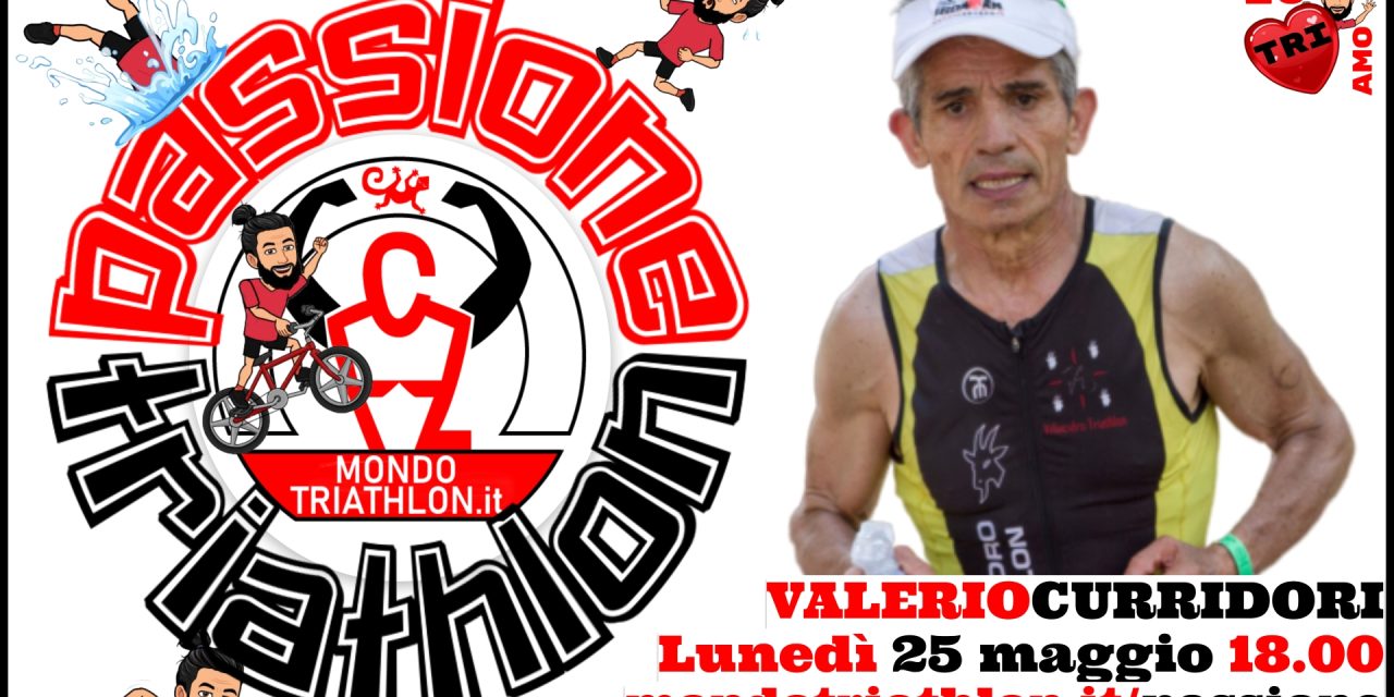 Valerio Curridori – Passione Triathlon n° 27