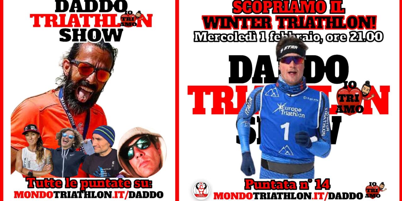 Daddo Triathlon Show puntata 14 – Scopriamo il winter triathlon