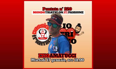 Ezio Amatucci – Passione Triathlon n° 220