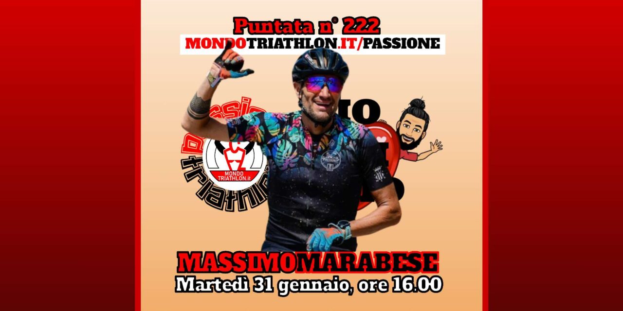 Massimo Marabese – Passione Triathlon n° 222
