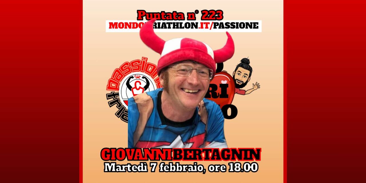 Giovanni Bertagnin – Passione Triathlon n° 223