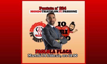 Paolo La Placa – Passione Triathlon n° 224