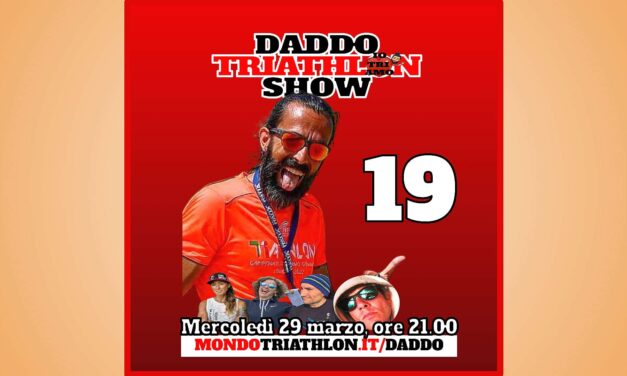 Daddo Triathlon Show puntata 19