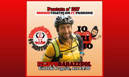 Filippo Barazzuol – Passione Triathlon n° 227