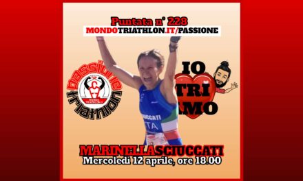 Marinella Sciuccati – Passione Triathlon n° 228