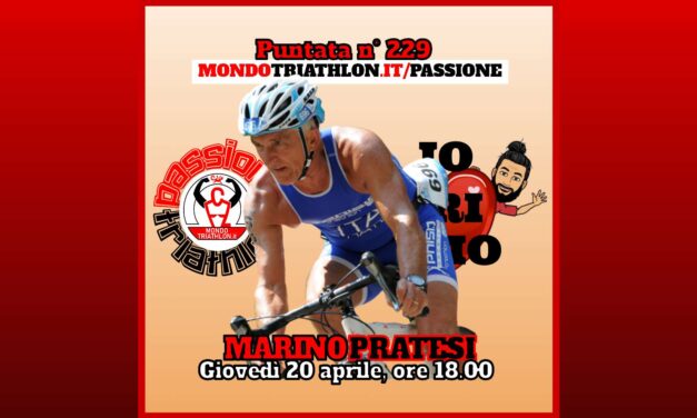 Marino Pratesi – Passione Triathlon n° 229