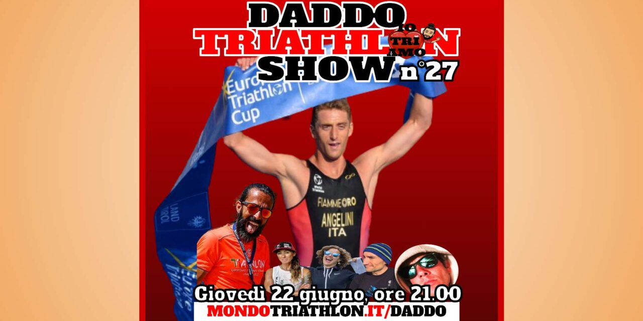 Daddo Triathlon Show puntata 27 – Ospite Samuele Angelini