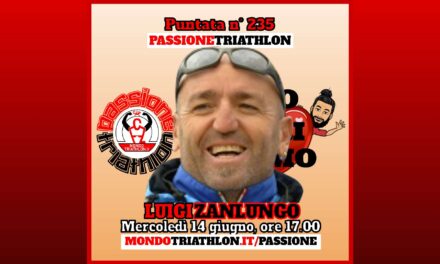 Luigi Zanlungo – Passione Triathlon n° 235