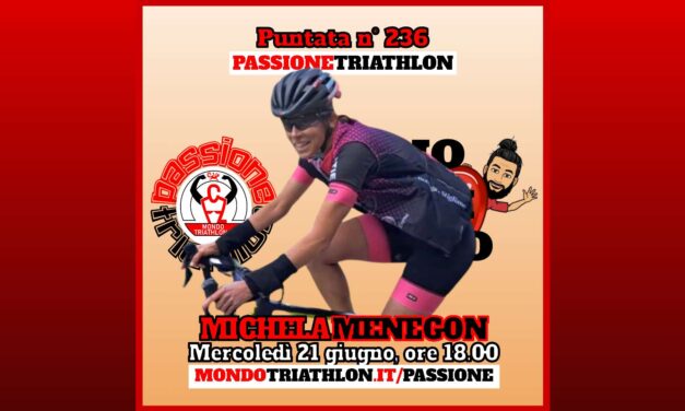 Michela Menegon – Passione Triathlon n° 236