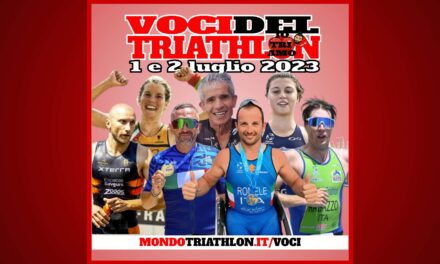 Voci del Triathlon – 1 e 2 luglio 2023