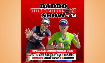 Daddo Triathlon Show puntata 34 – Speciale Embrunman con Tiziana Squizzato e Mauro Ciarrocchi
