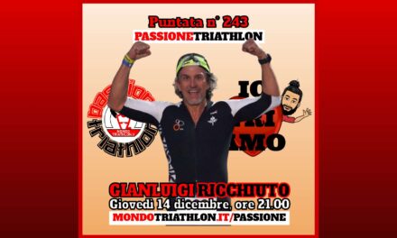 Gianluigi Ricchiuto – Passione Triathlon n° 243