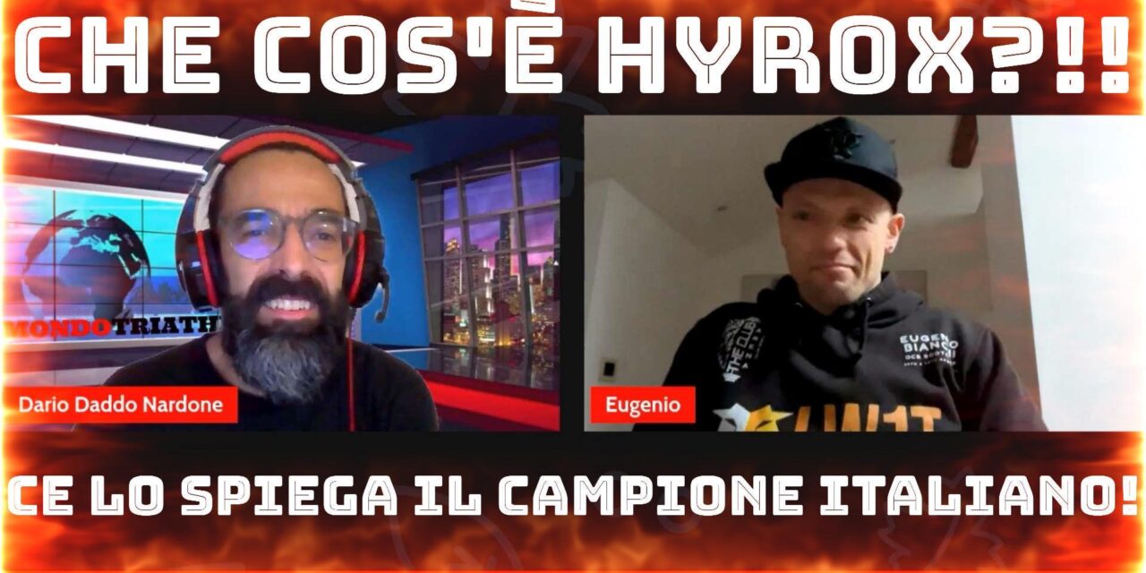 Che cos’è Hyrox? Ce lo spiega il campione Eugenio Bianchi!