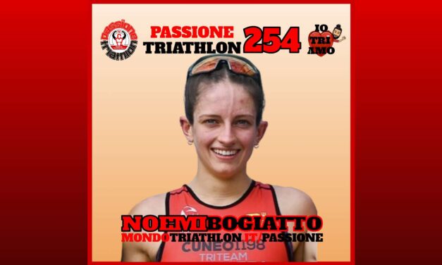 Noemi Bogiatto – Passione Triathlon n° 254