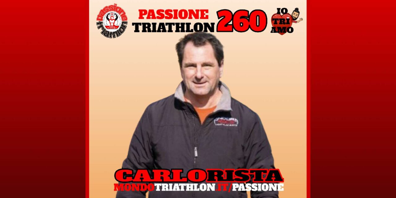Carlo Rista – Passione Triathlon n° 260