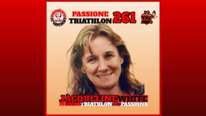Jacqueline White - Passione Triathlon n° 261